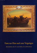 Feste zur Ehre und zum Vergnügen – Künstlerfeste des 19. und frühen 20. Jahrhunderts